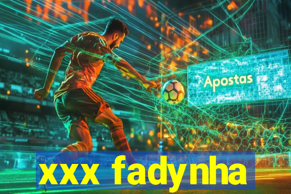 xxx fadynha